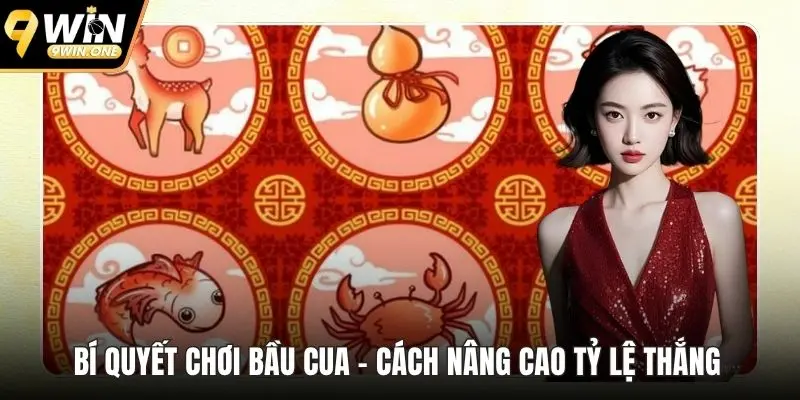 Bí quyết chơi bầu cua