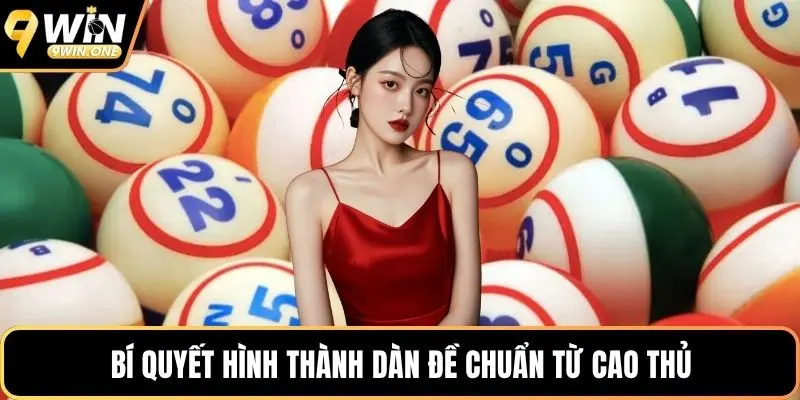 Bí quyết hình thành dàn đề chuẩn từ cao thủ