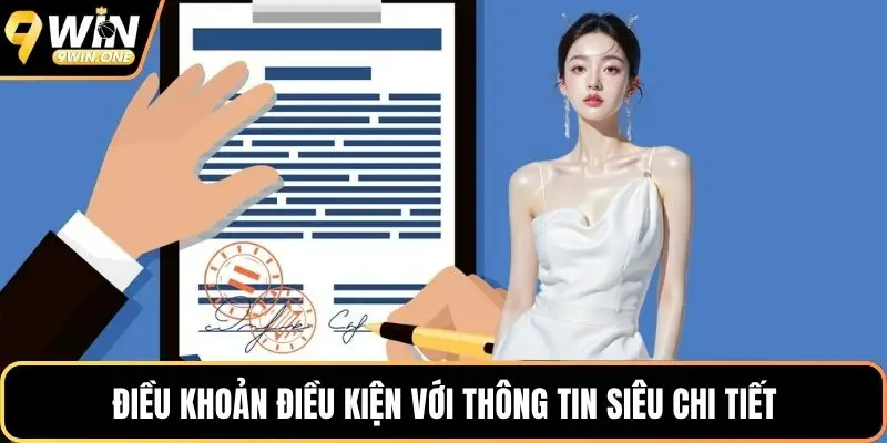 Điều khoản điều kiện với thông tin siêu chi tiết