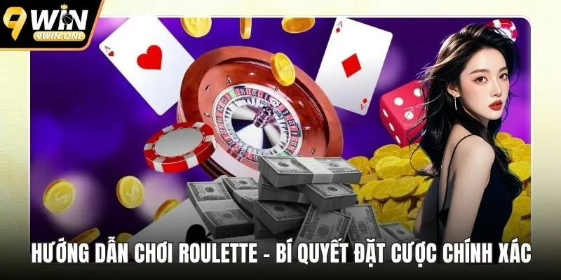 Hướng dẫn chơi Roulette