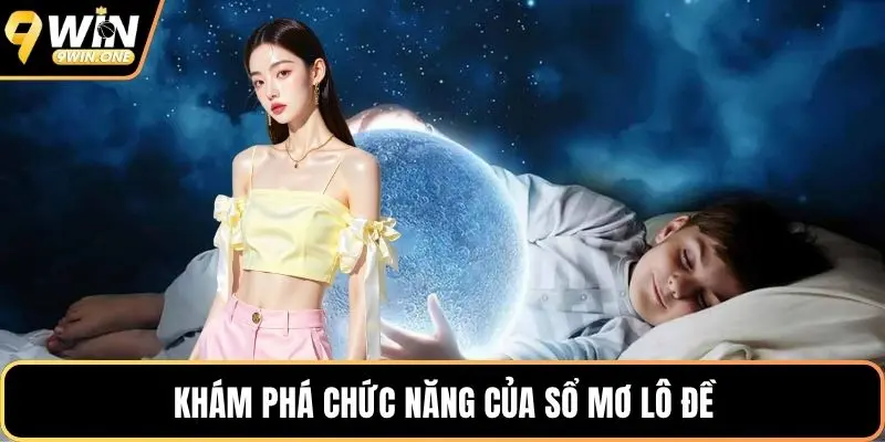 Khám phá chức năng của sổ mơ lô đề