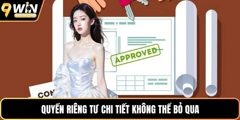 Quyền riêng tư chi tiết không thể bỏ qua